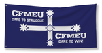 CFMEU DARE TO STRUGGLE FLAG